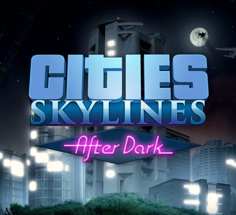 В Cities: Skylines приходит ночь: анонсировано дополнение After Dark - изображение обложка