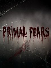 Primal Fears