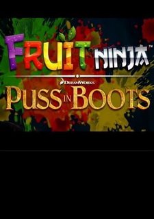 Fruit Ninja: Puss in Boots
