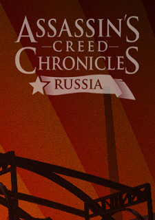 Assassin's Creed Chronicles: Russia