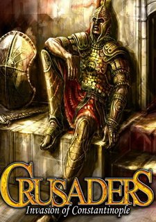 Crusaders: Invasion of Constantinople