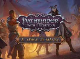 Для Pathfinder: Wrath of the Righteous вышло дополнение «Танец масок» - изображение 1
