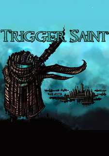 Trigger Saint