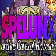 Spelunx and the Caves of Mr. Seudo