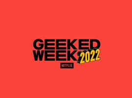 Netflix опубликовал расписание Netflix Geeked Week 2022 - изображение 1