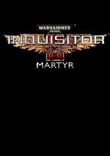 Warhammer 40,000: Inquisitor – Martyr