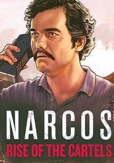 Narcos: Rise of the Cartels