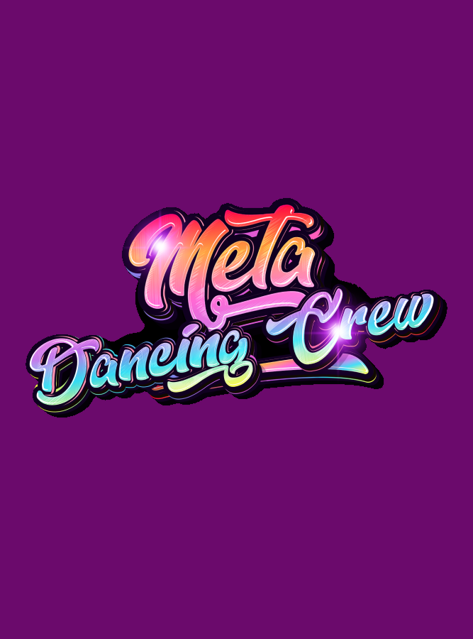 Meta Dancing Crew