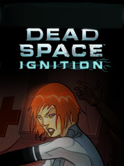 Dead Space: Ignition