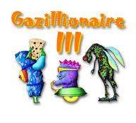 Gazillionaire III