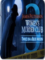 James Patterson's Women’s Murder Club: Twice in a Blue Moon