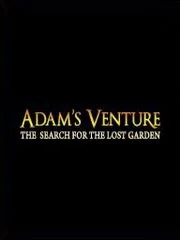 Adam's Venture: The Search for the Lost Garden