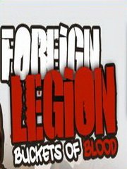 Foreign Legion: Buckets of Blood