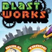 BlastWorks: Build, Fuse & Destroy