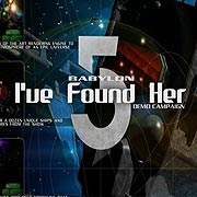 Babylon 5: I've Found Her - Danger and Opportunity