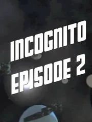 Incognito: Episode 2