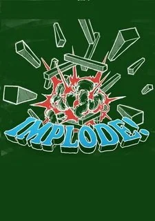 Implode! XL