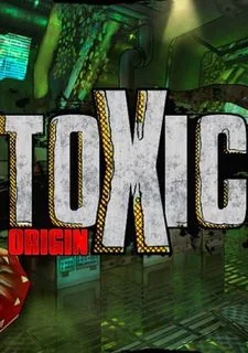 Toxic Origin