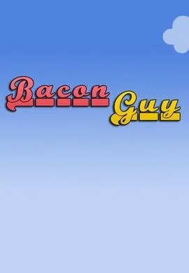 Bacon Guy