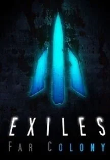 Exiles: Far Colony