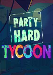 Party Hard Tycoon