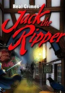 Real Crimes: Jack the Ripper