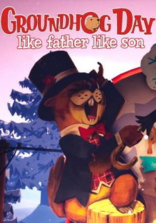 Groundhog Day: Like Father Like Son
