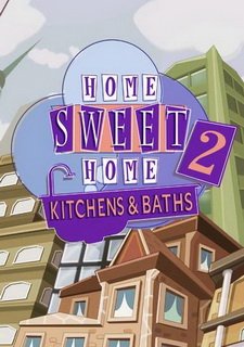 Home Sweet Home 2: Kitchens and Baths