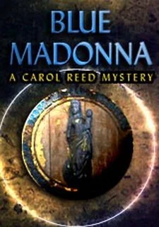 Blue Madonna: A Carol Reed Story