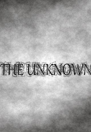 The Unknown