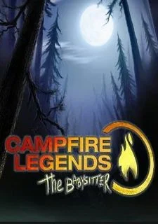 Campfire Legends: The Babysitter