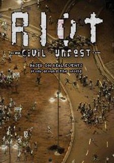 RIOT - Civil Unrest