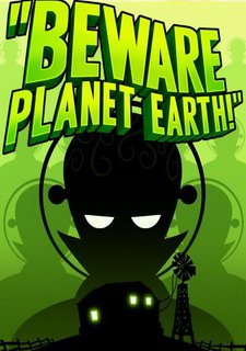 Beware Planet Earth