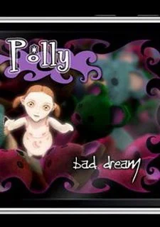 Polly - bad dream