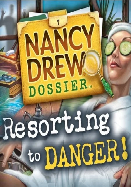 Nancy Drew Dossier: Resorting to Danger