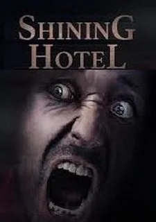 Shining Hotel: Lost in Nowhere