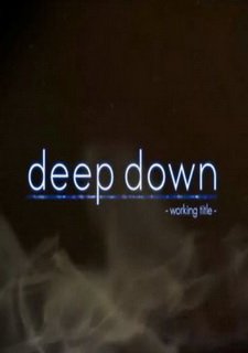 Deep Down