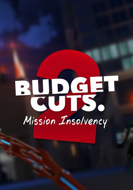 Budget Cuts 2: Mission Insolvency