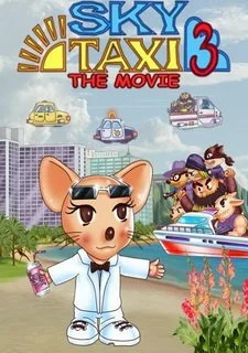 Sky Taxi 3: The Movie