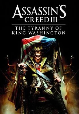 Assassin's Creed 3: The Tyranny of King Washington The Redemption