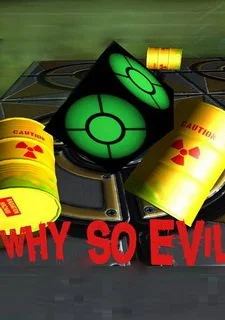 Why So Evil