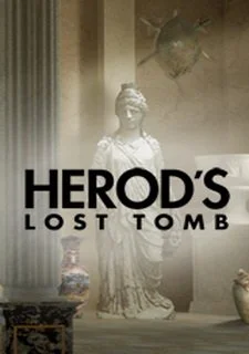 National Geographic presents: Herod's Lost Tomb