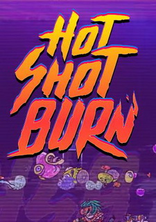 Hot Shot Burn