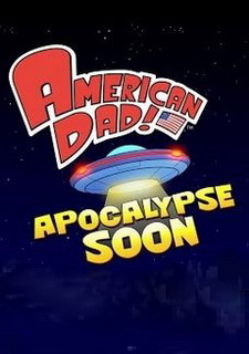 American Dad! Apocalypse Soon