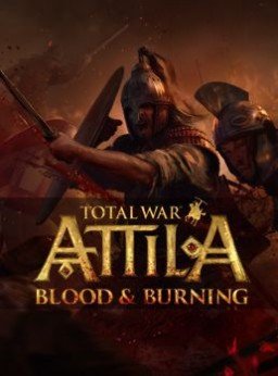 Total War: ATTILA - Blood & Burning