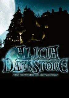 Alicia Darkstone: The Mysterious Abduction