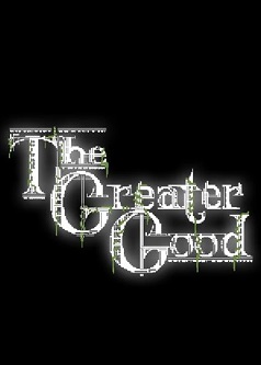 The Greater Good