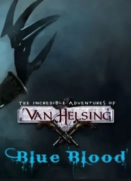 Van Helsing: Blue Blood