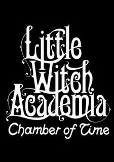 Little Witch Academia: Chamber of Time