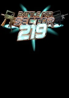 The Battle for Sector 219